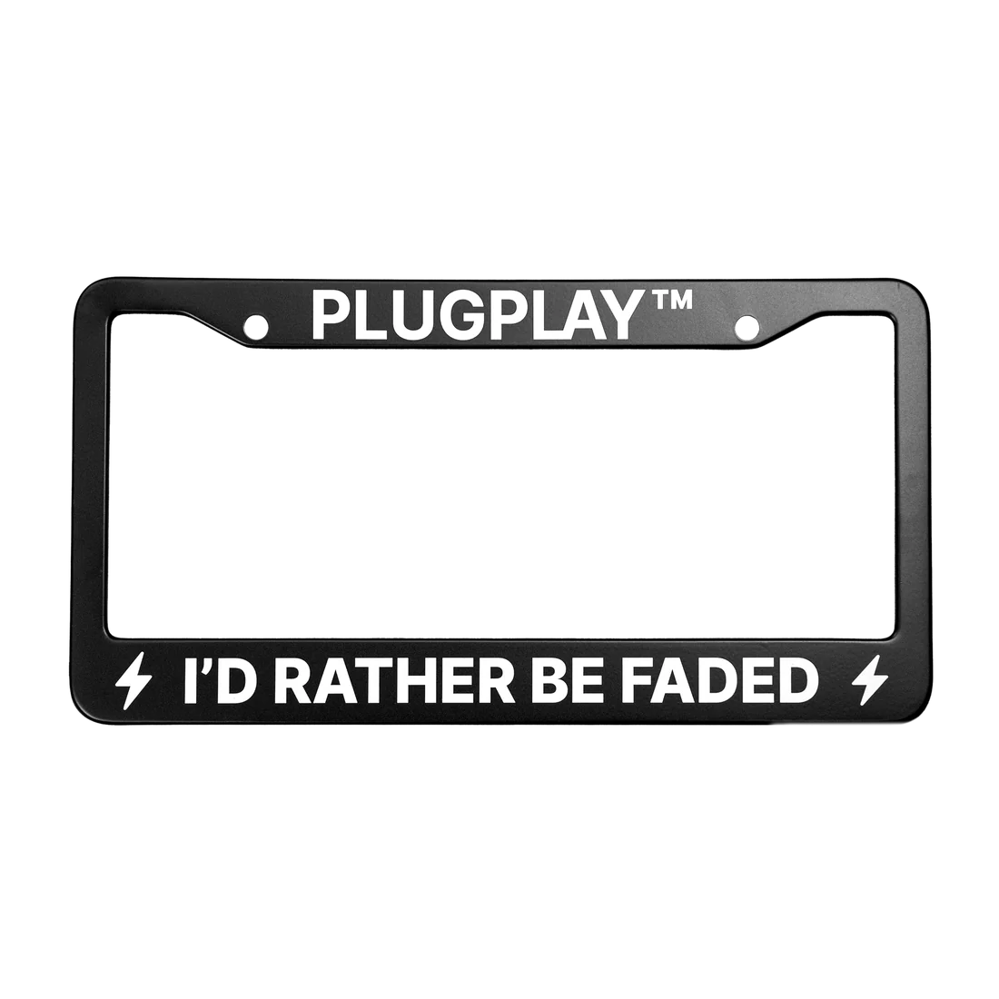 I'D RATHER BE FADED License Plate